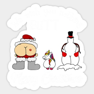 We wish you nothing butt merry christmas Sticker